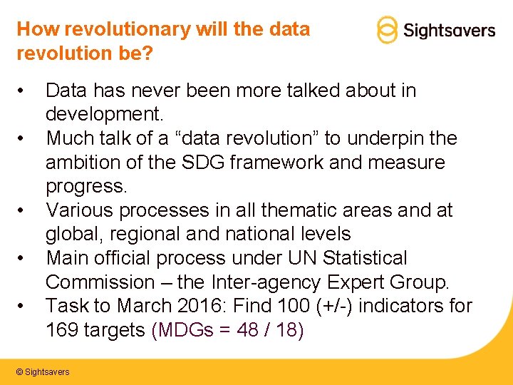 How revolutionary will the data revolution be? • • • Data has never been