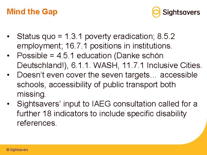 Mind the Gap • Status quo = 1. 3. 1 poverty eradication; 8. 5.