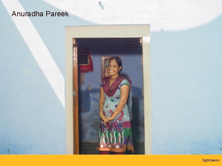 Anuradha Pareek. Sightsavers 