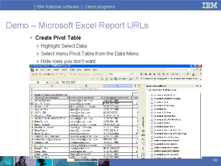 IBM Rational software | Client programs Demo – Microsoft Excel Report URLs § Create