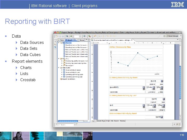 IBM Rational software | Client programs Reporting with BIRT § Data 4 Data Sources
