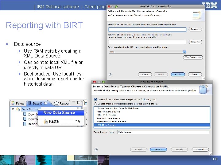 IBM Rational software | Client programs Reporting with BIRT § Data source 4 Use