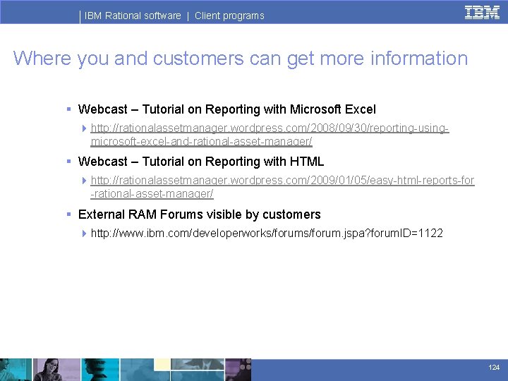 IBM Rational software | Client programs Where you and customers can get more information