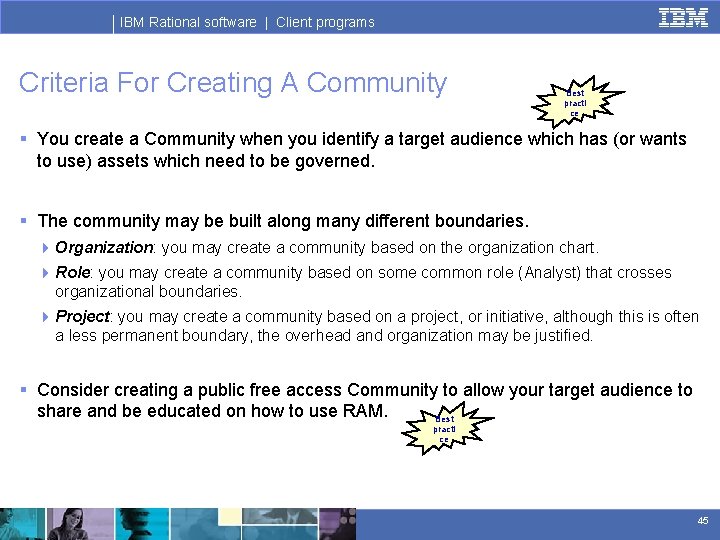 IBM Rational software | Client programs Criteria For Creating A Community Best practi ce