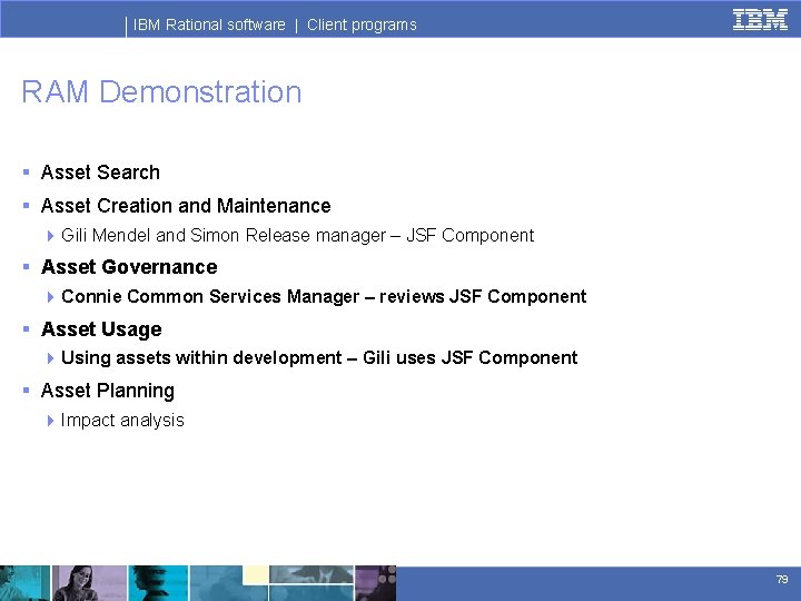 IBM Rational software | Client programs RAM Demonstration § Asset Search § Asset Creation