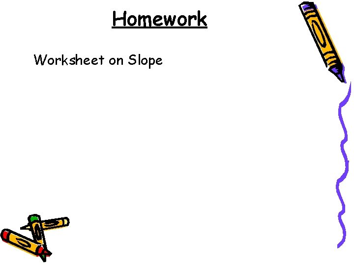 Homework Worksheet on Slope 