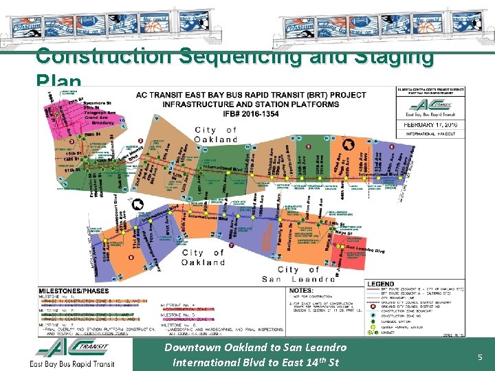 Construction Sequencing and Staging Plan Downtown Oakland to San Leandro International Blvd to East