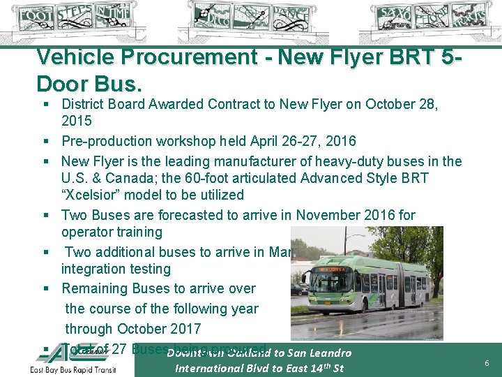 Vehicle Procurement - New Flyer BRT 5 Door Bus. § District Board Awarded Contract