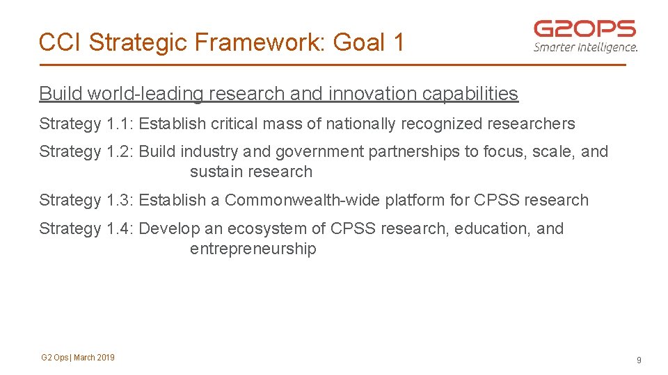 CCI Strategic Framework: Goal 1 Build world-leading research and innovation capabilities Strategy 1. 1: