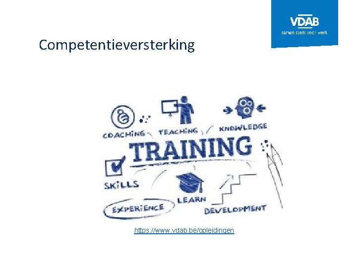 Competentieversterking https: //www. vdab. be/opleidingen 