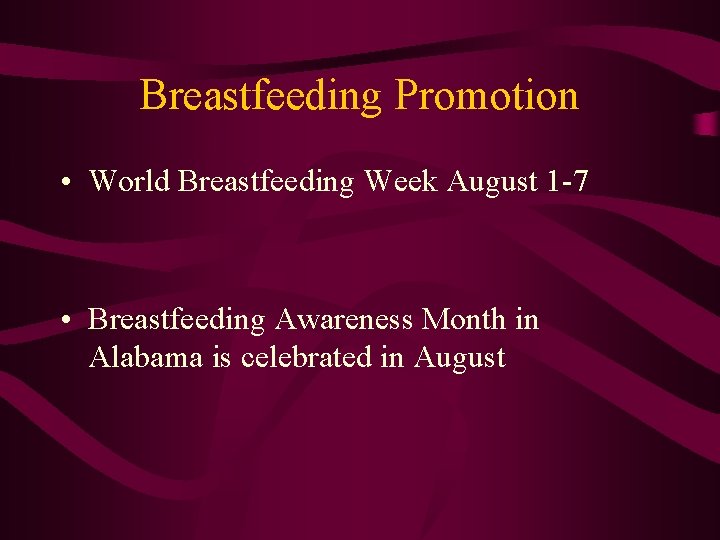 Breastfeeding Promotion • World Breastfeeding Week August 1 -7 • Breastfeeding Awareness Month in