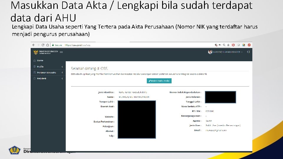 Masukkan Data Akta / Lengkapi bila sudah terdapat data dari AHU Lengkapi Data Usaha