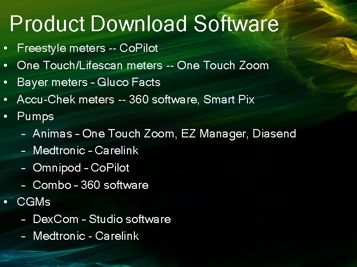 Product Download Software • • • Freestyle meters -- Co. Pilot One Touch/Lifescan meters