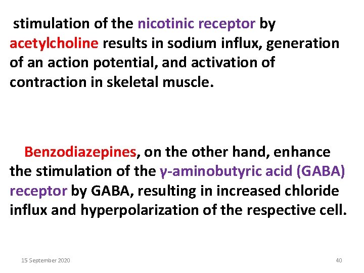 stimulation of the nicotinic receptor by acetylcholine results in sodium influx, generation of an