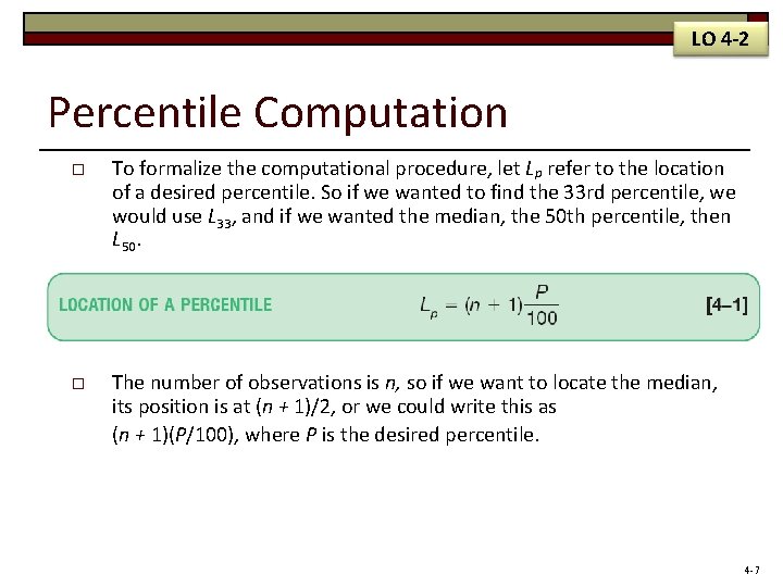 LO 4 -2 Percentile Computation o To formalize the computational procedure, let Lp refer