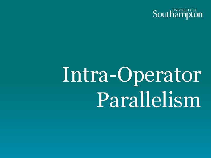 Intra-Operator Parallelism 
