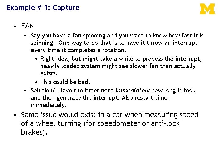 Example # 1: Capture • FAN – Say you have a fan spinning and