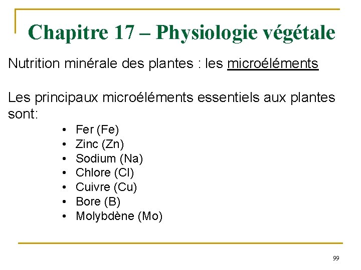 Chapitre 17 – Physiologie végétale Nutrition minérale des plantes : les microéléments Les principaux