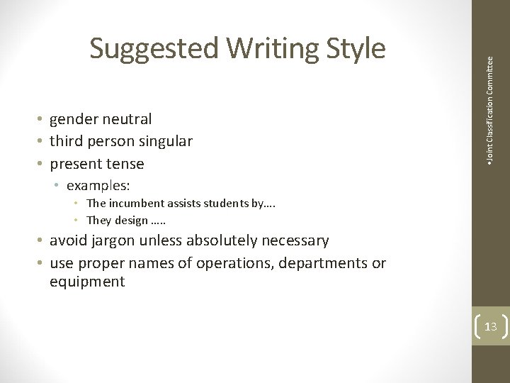  • gender neutral • third person singular • present tense • Joint Classification