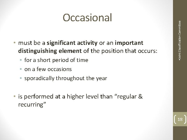  • must be a significant activity or an important distinguishing element of the
