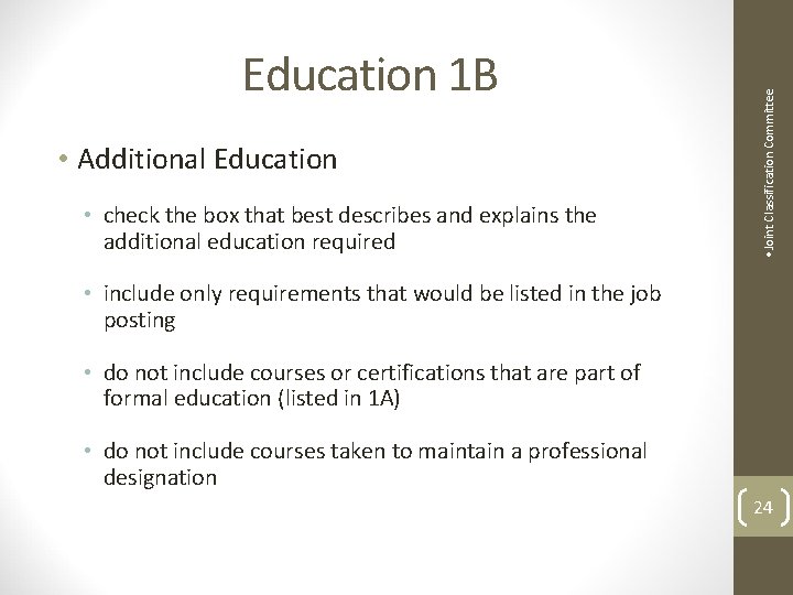  • Additional Education • check the box that best describes and explains the