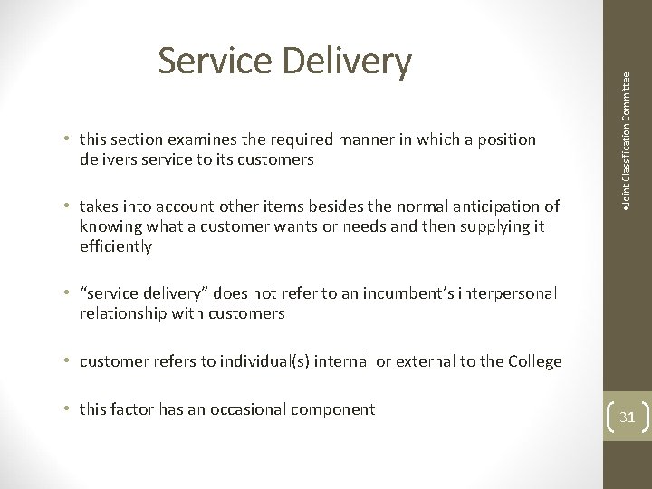  • this section examines the required manner in which a position delivers service
