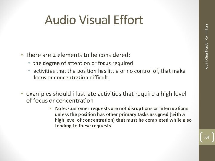  • there are 2 elements to be considered: • the degree of attention