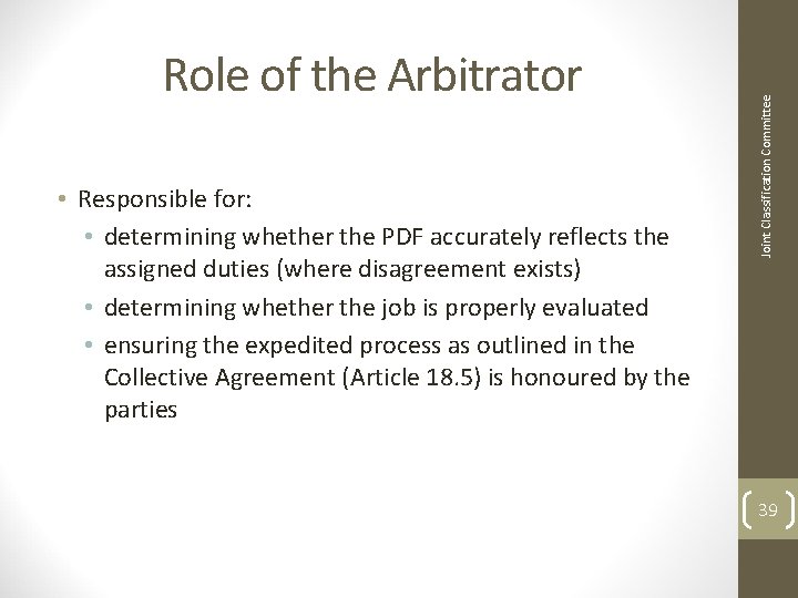  • Responsible for: • determining whether the PDF accurately reflects the assigned duties