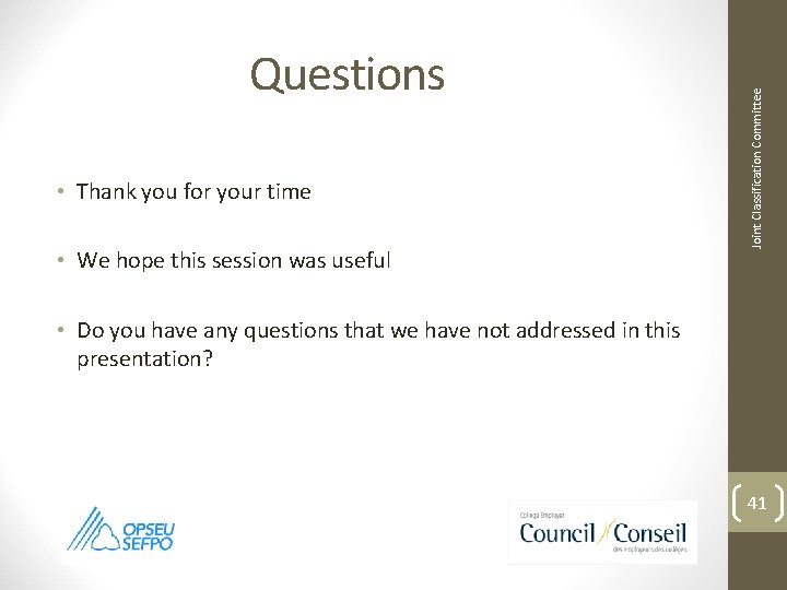  • Thank you for your time • We hope this session was useful