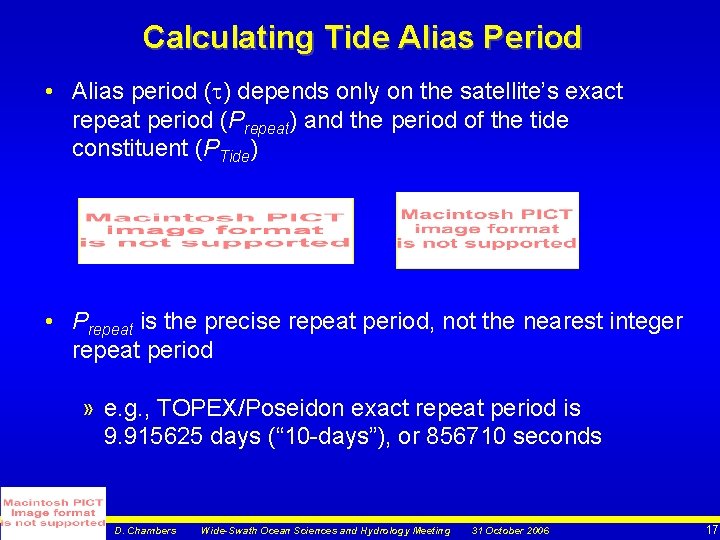 Calculating Tide Alias Period • Alias period ( ) depends only on the satellite’s