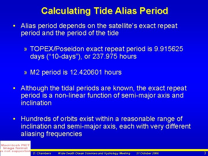 Calculating Tide Alias Period • Alias period depends on the satellite’s exact repeat period