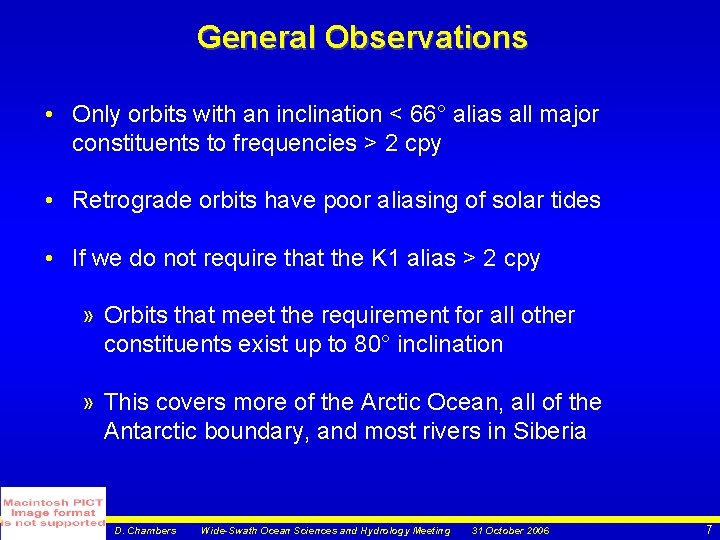 General Observations • Only orbits with an inclination < 66° alias all major constituents
