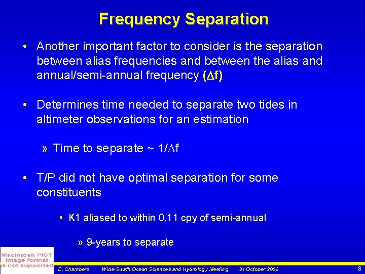 Frequency Separation • Another important factor to consider is the separation between alias frequencies