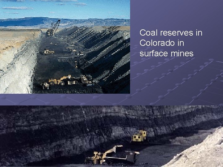 Coal reserves in Colorado in surface mines 