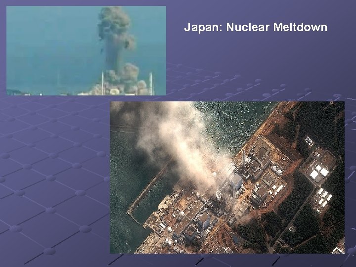 Japan: Nuclear Meltdown 