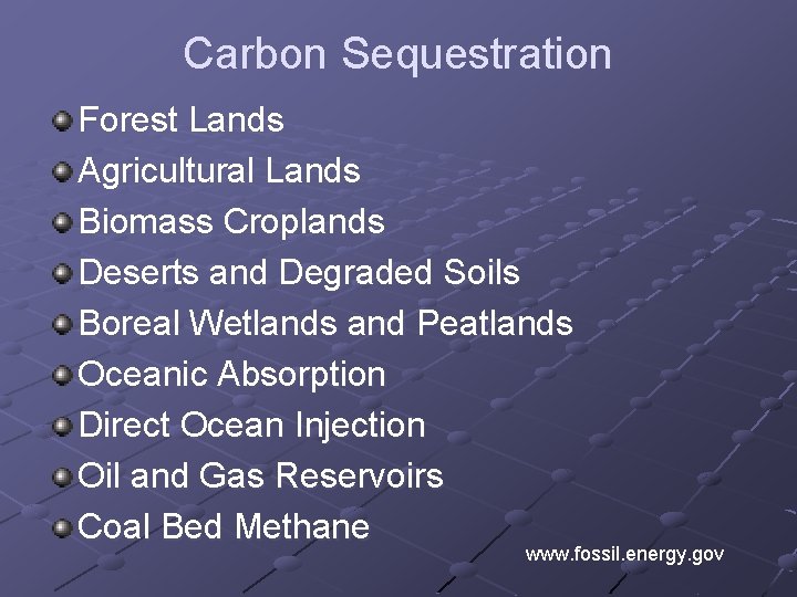 Carbon Sequestration Forest Lands Agricultural Lands Biomass Croplands Deserts and Degraded Soils Boreal Wetlands