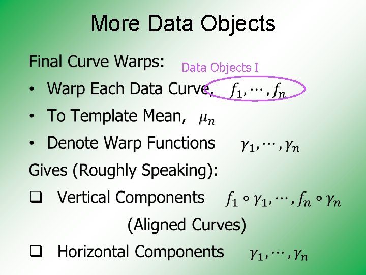 More Data Objects • Data Objects I 