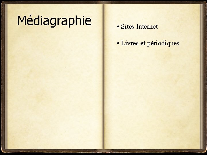 Médiagraphie • Sites Internet • Livres et périodiques 