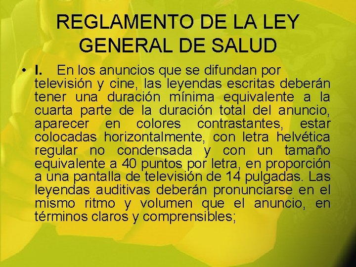 REGLAMENTO DE LA LEY GENERAL DE SALUD • I. En los anuncios que se