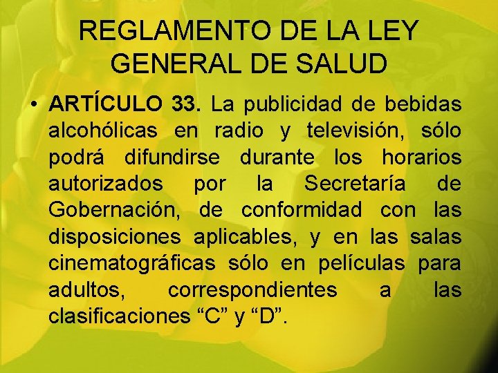 REGLAMENTO DE LA LEY GENERAL DE SALUD • ARTÍCULO 33. La publicidad de bebidas