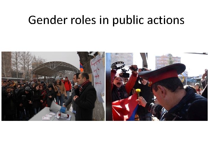 Gender roles in public actions 