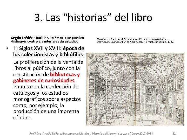 3. Las “historias” del libro Según Frédéric Barbier, en Francia se pueden distinguir cuatro 3. Las “historias” del libro Según Frédéric Barbier, en Francia se pueden distinguir cuatro