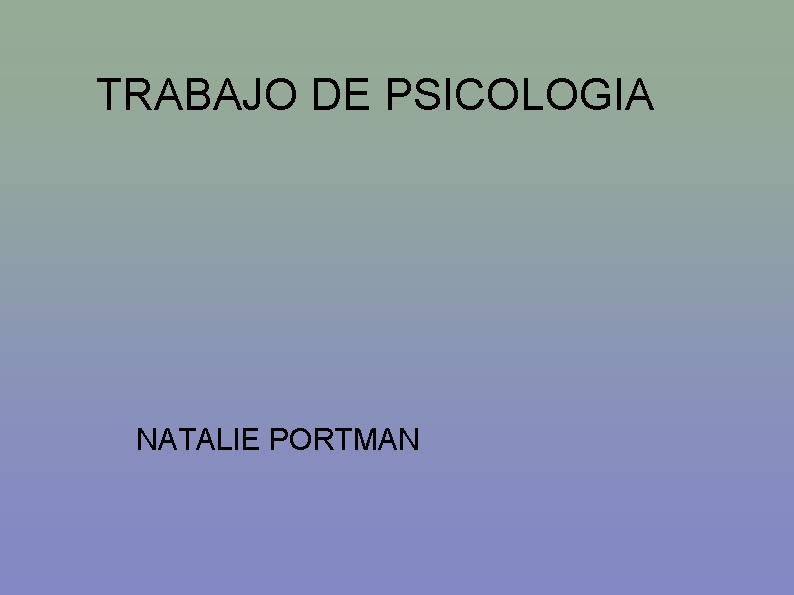  TRABAJO DE PSICOLOGIA NATALIE PORTMAN 
