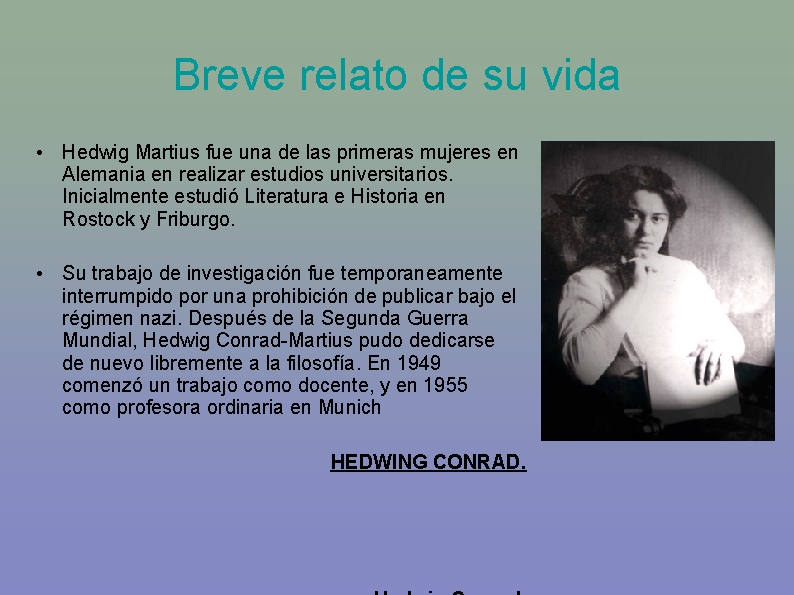 Breve relato de su vida • Hedwig Martius fue una de las primeras mujeres