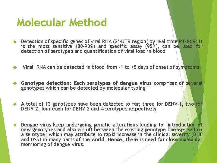 Molecular Method Detection of specific genes of viral RNA (3’-UTR region) by real time