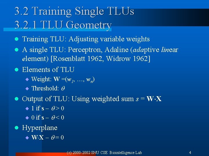 3. 2 Training Single TLUs 3. 2. 1 TLU Geometry Training TLU: Adjusting variable