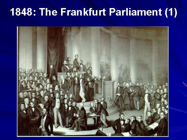 1848: The Frankfurt Parliament (1) 