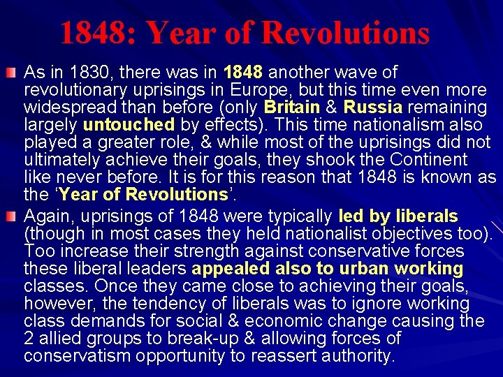 1848: Year of Revolutions As in 1830, there was in 1848 another wave of