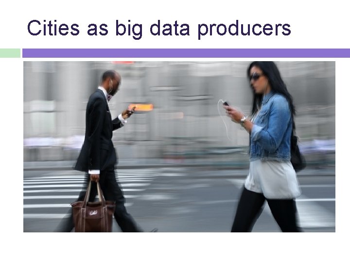 Cities as big data producers 