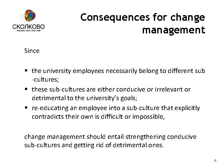Consequences for change management Since § the university employees necessarily belong to different sub